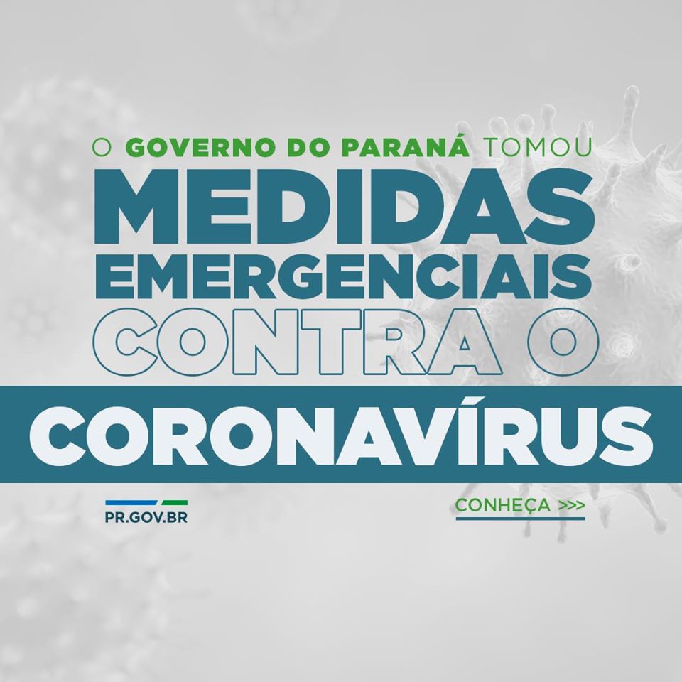 O Governo do Paraná tomou medidas contra o Coronavírus