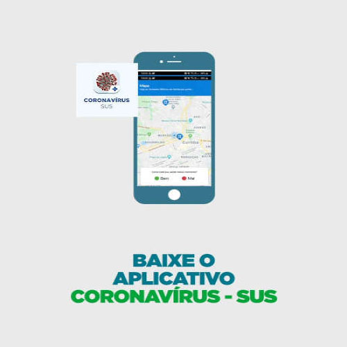 Baixe o app Coronavírus-SUS