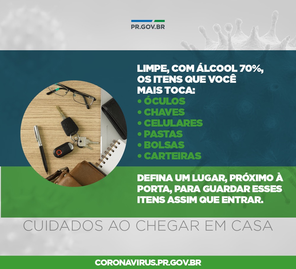 Limpe, com álcool 70%, os itens que você mais toca