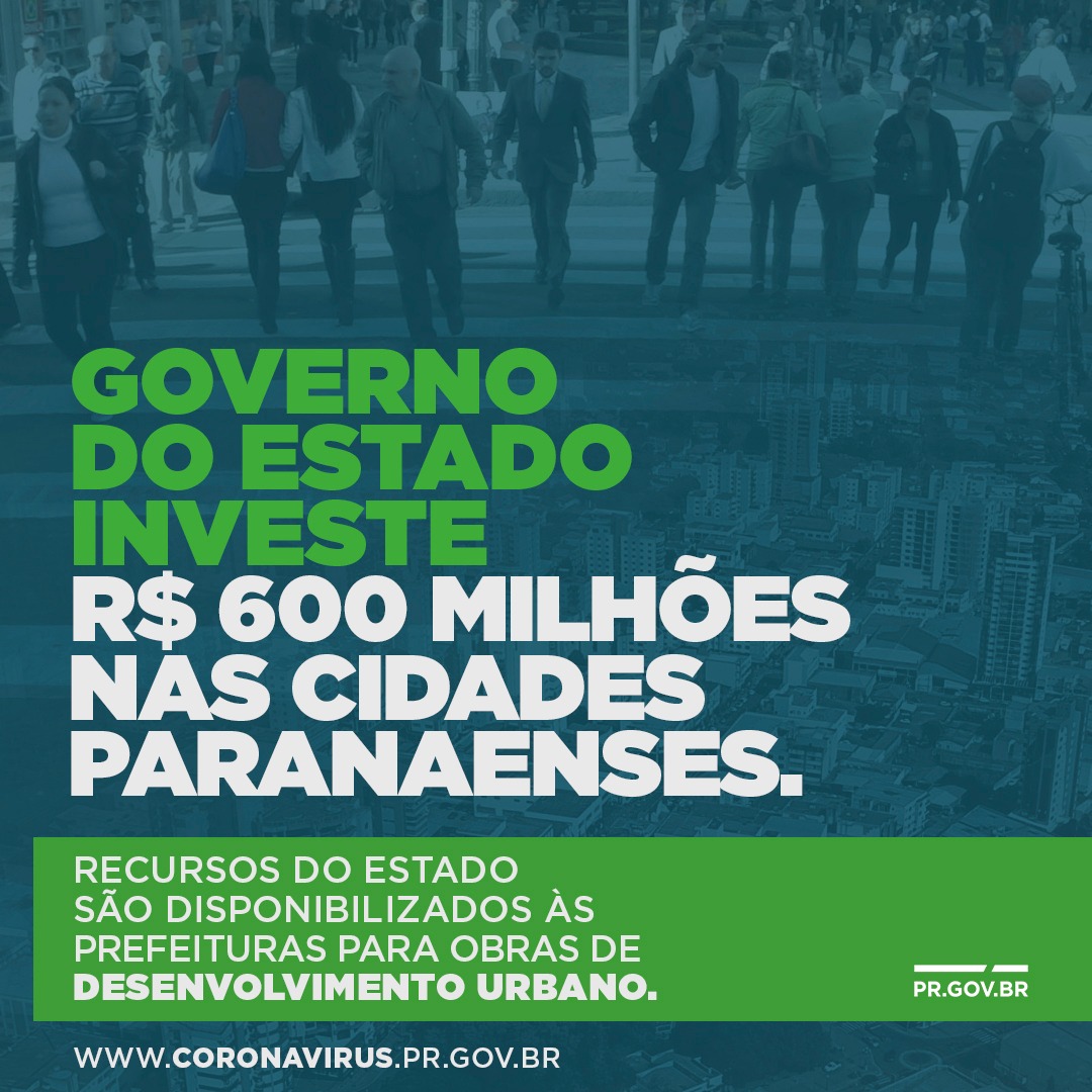 Governo investe R$ 600 milhões nas cidades paranaenses