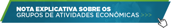 Nota explicativas sobre os grupos de atividades econômicas